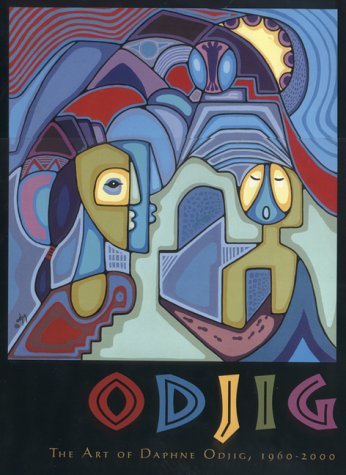 Odjig: The Art of Daphne Odjig, 1960-2000 (9781552632864) by Odjig, Daphne; Boyer, Bob; Podedworny, Carol