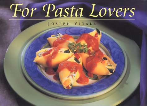 Imagen de archivo de For Pasta Lovers a la venta por Gulf Coast Books