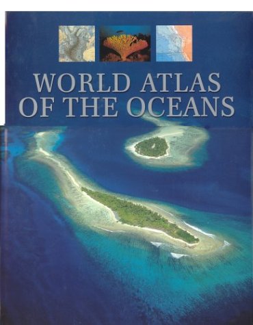 World Atlas Of Oceans (9781552633298) by Key Porter Books