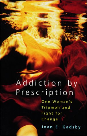 9781552633342: Addiction by Prescription: One Woman's Triumph & Fight for Change