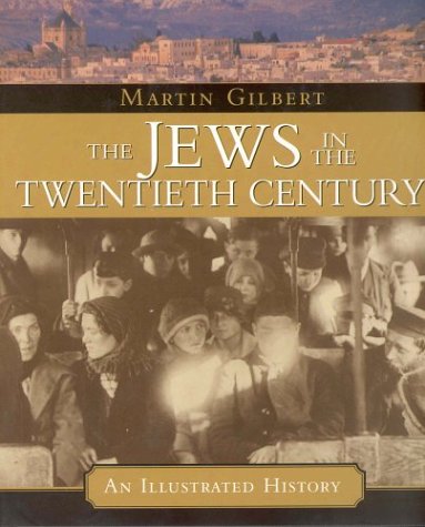 Stock image for The Jews in the Twentieth Century: An Illustrated History for sale by Wonder Book