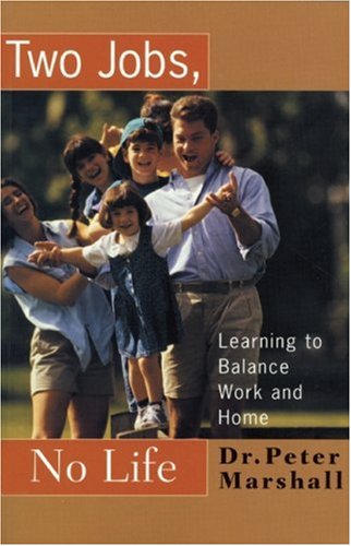 Beispielbild fr Two Jobs, No Life : Learning to Balance Work and Home zum Verkauf von Better World Books