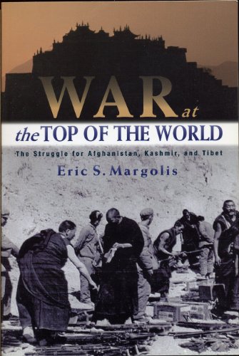 Beispielbild fr War at the Top of the World: The Struggle for Afghanistan and Asia zum Verkauf von Karl Theis