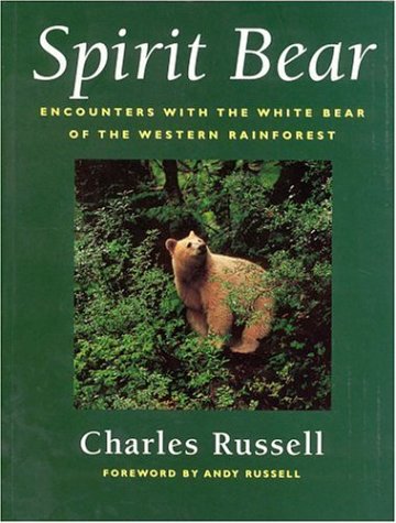 Stock image for Spirit Bear: Encounters with the White Bear of the Western Rainforest for sale by Goodwill