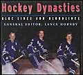 Beispielbild fr Hockey Dynasties Blood Lines & zum Verkauf von SecondSale