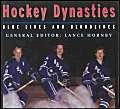 Imagen de archivo de Hockey Dynasties Blood Lines a la venta por Zoom Books Company