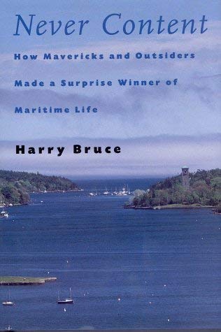 9781552634967: Never Content : How Mavericks And Outsiders Made A Surprise Winner Of Maritime...