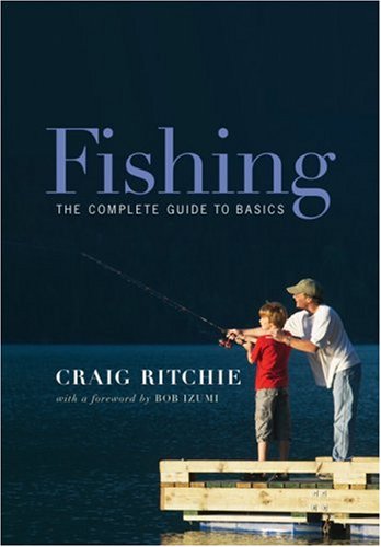9781552635230: Fishing: The Complete Guide to Basics