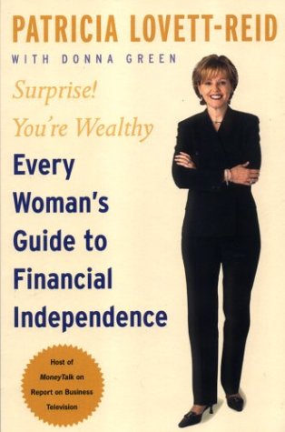 9781552635551: Surprise! You're Wealthy: Every Woman's Guide to Financial Independence