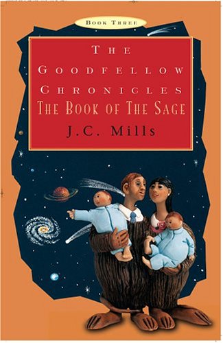 Beispielbild fr The Goodfellow Chronicles, Book Three: The Book of the Sage zum Verkauf von Irish Booksellers