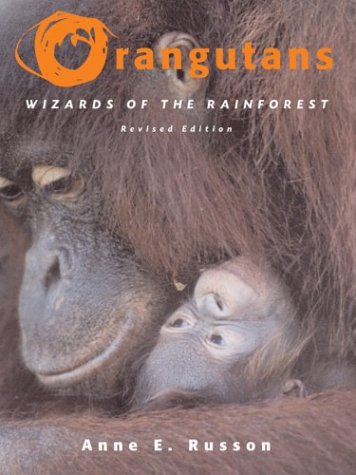 Stock image for Orangutans: Wizards of the Rainforest for sale by ThriftBooks-Dallas