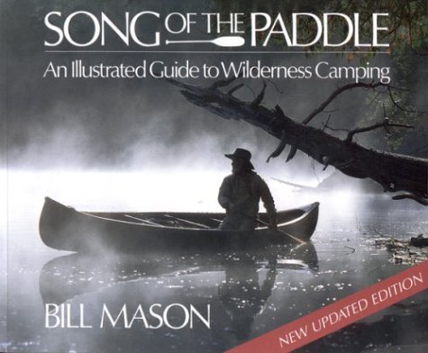 9781552635797: Song of the Paddle: An Illustrated Guide to Wilderness Camping