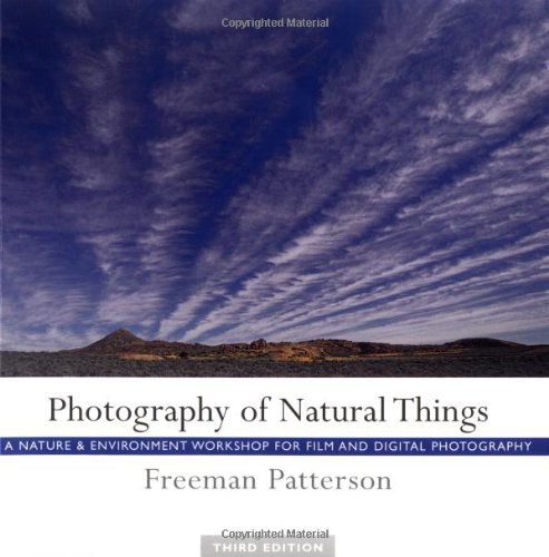 Imagen de archivo de Photography of Natural Things: A Nature and Environment Workshop for Film and Digital Photography a la venta por HPB Inc.