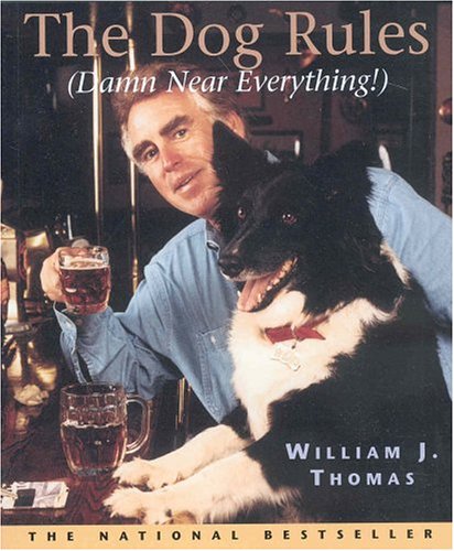 Beispielbild fr The Dog Rules: (Damn Near Everything) zum Verkauf von Wonder Book