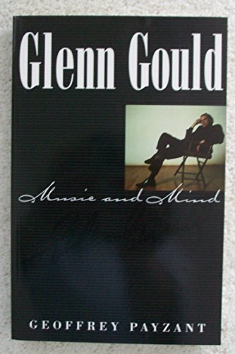 Stock image for Glenn Gould Music and Mind for sale by Your Online Bookstore