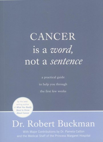 Stock image for Cancer Is a Word, Not a Sentence : A Step-by-Step Practical Guide to Cancer and Cancer Treatment for sale by Better World Books: West