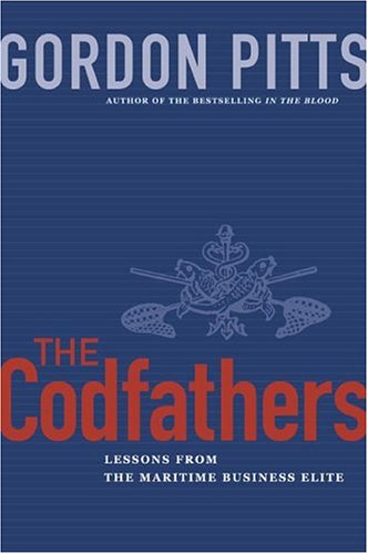 Imagen de archivo de The Codfathers : Lessons from the Atlantic Canadian Business Elite a la venta por Better World Books