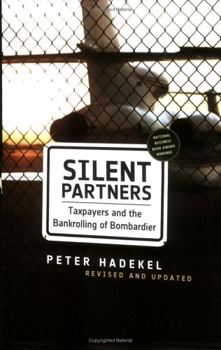 Beispielbild fr Silent Partners: Taxpayers and the Bankrolling of Bombardier zum Verkauf von ThriftBooks-Atlanta