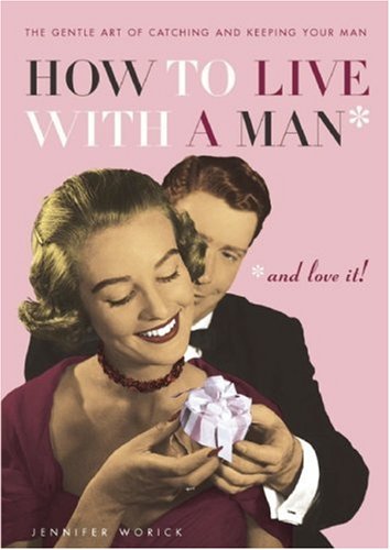 Stock image for How To Live With a Man for sale by HPB-Emerald