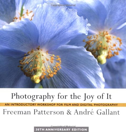 Beispielbild fr Photography for the Joy of It : An Introductory Workshop for Film and Digital Photography zum Verkauf von Better World Books