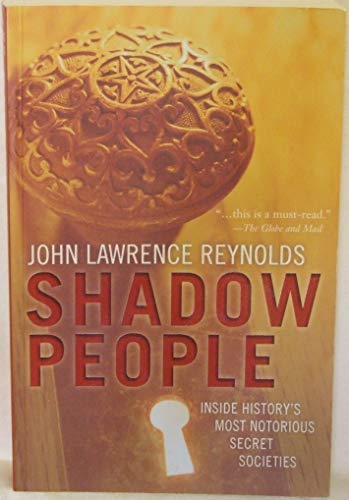 Imagen de archivo de Shadow People : Inside History's Most Notorious Secret Societies a la venta por Better World Books: West