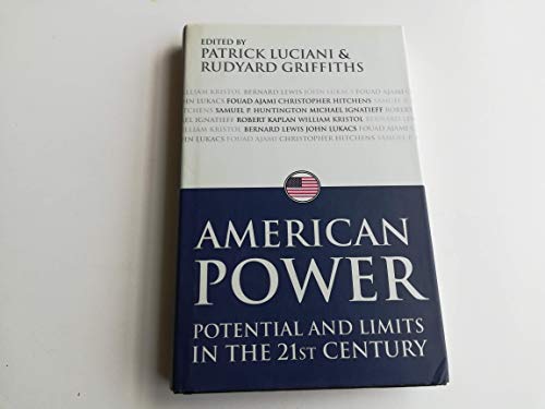 Stock image for American Power : Potential and Limits in the 21st Century for sale by Better World Books: West