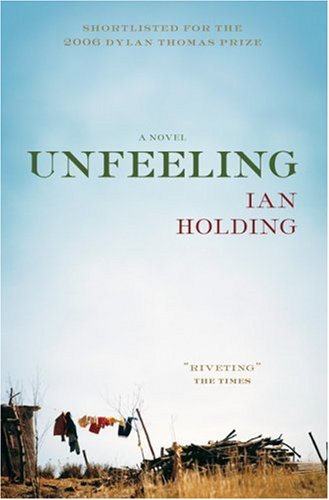 9781552639177: Unfeeling: A Novel