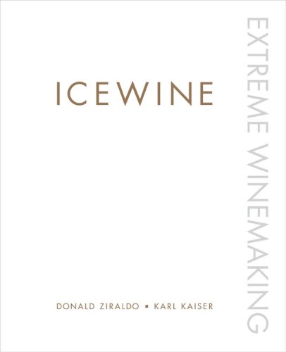 Beispielbild fr Icewine: Extreme Winemaking zum Verkauf von Michael Patrick McCarty, Bookseller