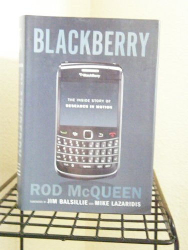 Blackberry: The Inside Story of Research in Motion