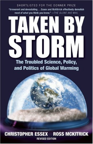 Stock image for Taken by Storm: The Troubled Science, Policy, and Politics of Global Warming for sale by Save With Sam