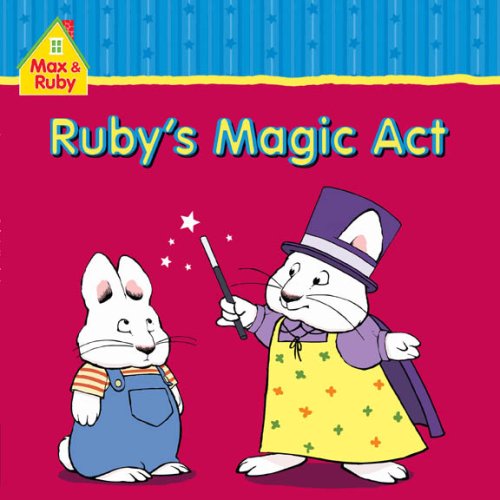 9781552639658: Max and Ruby: Ruby's Magic Act [Taschenbuch] by