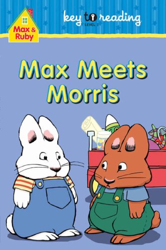 Imagen de archivo de Max and Ruby: Max Meets Morris a la venta por ThriftBooks-Atlanta