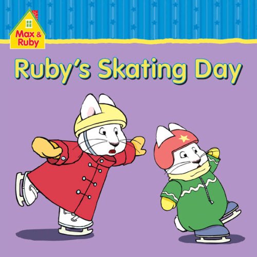 Stock image for Max and Ruby: Ruby's Skating Day for sale by Discover Books