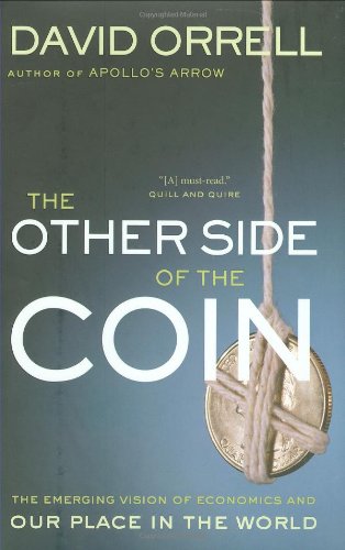 Stock image for The Other Side of the Coin : The Emerging Vision of Economics and Our Place in the World for sale by Better World Books: West