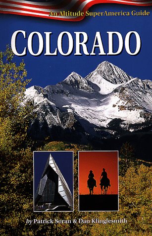 Stock image for Colorado: An Altitude Superamerica Guide for sale by Wonder Book