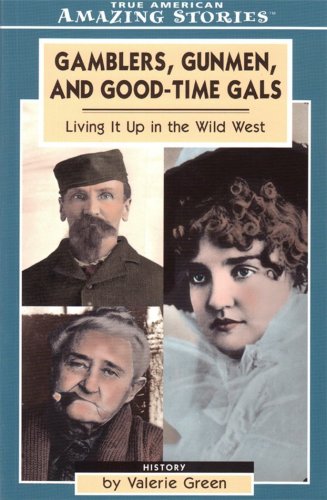 Stock image for Gamblers, Gunmen, and Good-Time Gals for sale by ThriftBooks-Atlanta