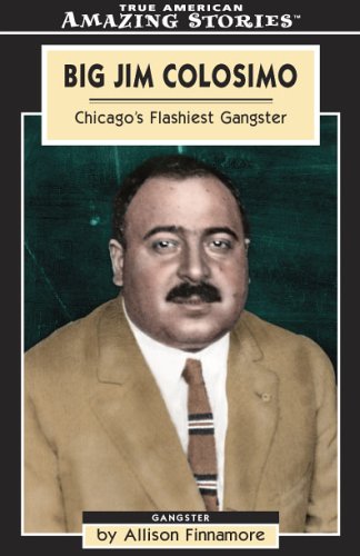Big Jim Colosimo Chicago S Flashiest Gangster Amazing Stories Allison Finnamore