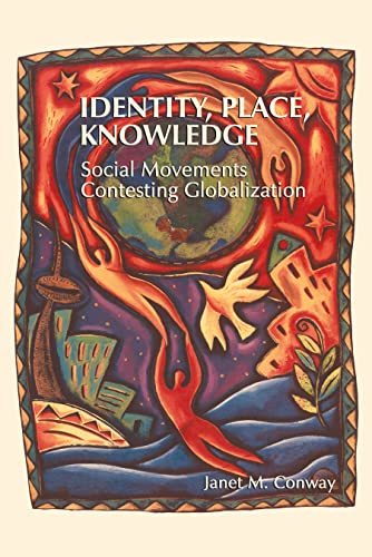 Imagen de archivo de Identity, Place, Knowledge: Social Movements Contesting Globalization a la venta por Decluttr