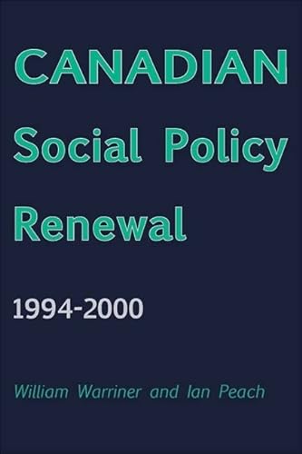 Beispielbild fr Canadian Social Policy Renewal, 1994-2000 zum Verkauf von Zubal-Books, Since 1961