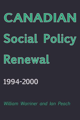 Stock image for Canadian Social Policy Renewal, 1994-2000 for sale by Zubal-Books, Since 1961