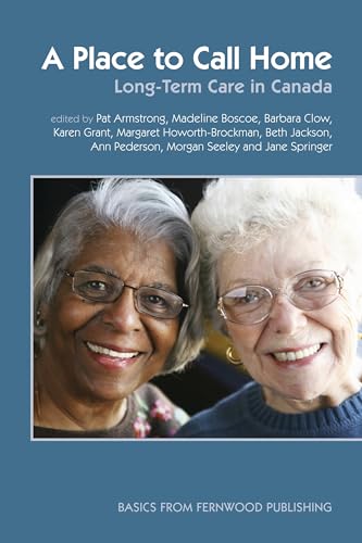 Stock image for A Place to Call Home: Long-Term Care in Canada for sale by Book Deals