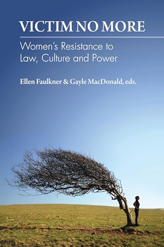 9781552662953: Victim No More: Women`s Resistance to Law, Culture and Power