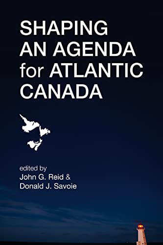 Beispielbild fr Shaping an Agenda for Atlantic Canada zum Verkauf von GreatBookPrices