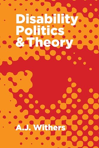 Stock image for Disability Politics and Theory for sale by Better World Books