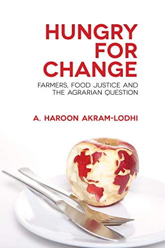 Imagen de archivo de Hungry for Change: Farmers. Food Justive and the Agarian Question a la venta por Textbooks_Source