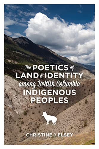 Imagen de archivo de The Poetics of Land and Identity among British Columbia Indigenous Peoples a la venta por Better World Books: West