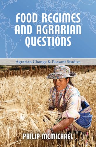 Stock image for Food Regimes and Agrarian Questions: 1 (Agrarian Change and Peasant Studies) for sale by AwesomeBooks