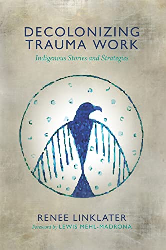 Beispielbild fr Decolonizing Trauma Work zum Verkauf von Blackwell's