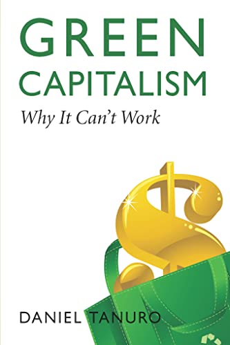 9781552666685: Green Capitalism: Why It Can't Work