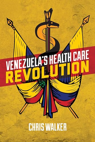 Stock image for Venezuela's Health Care Revolution for sale by Blackwell's